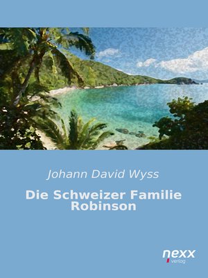 cover image of Die Schweizer Familie Robinson